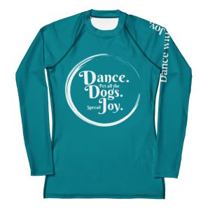 Dogs, Dance, Joy - Rash Guard Teal